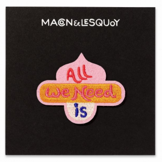 Macon&Lesquoy - All We Need - Hand Embroidered Iron-on Badge