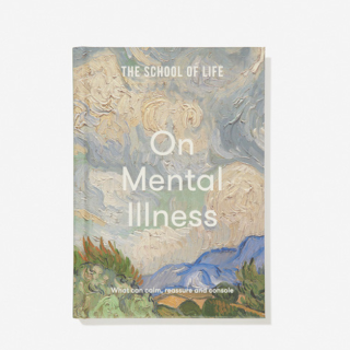 The School of Life - On Mental Illness 