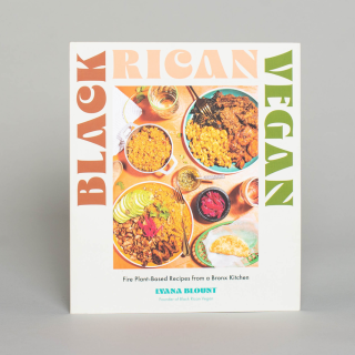 Black Rican Vegan: Fire Plant-Based Recipes from a Bronx Kitchen