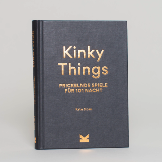 Kinky Things - Prickelnde Spiele für 101 Nacht 