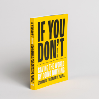 If you don't: Saving the world by doing nothing