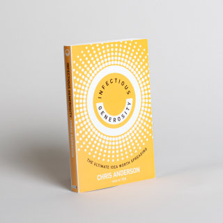 Infectious Generosity: The Ultimate Idea Worth Spreading