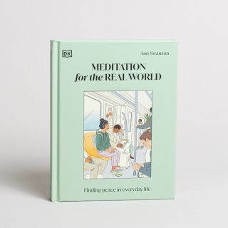 Meditation for the Real World: Finding Peace in Everyday Life