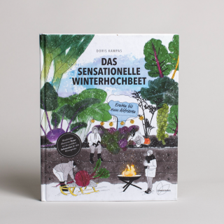 Das Sensationelle Winterhochbeet von Doris Kampas