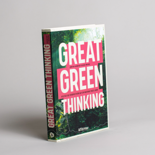 Great Green Thinking - Vielfältige Perspektiven auf ein nachhaltiges Leben