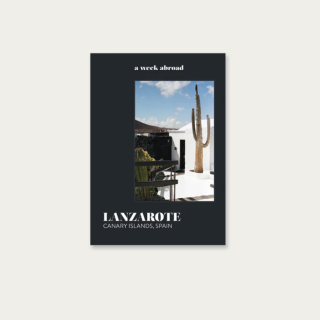 A Week Abroad - Lanzarote - Canary Islands - Spain