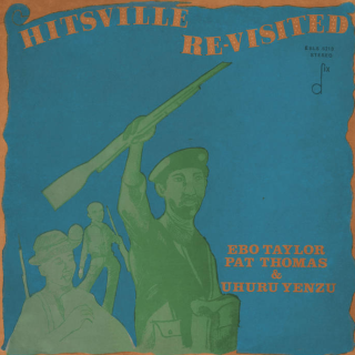Mr Bongo Ebo Taylor Ebo Taylor, Pat Thomas & Uhuru Yenzu – Hitsville Re-Visited LP
