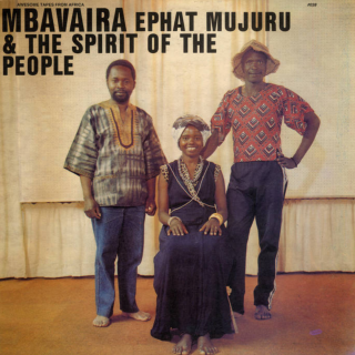 Ephat Mujuru & The Spirit of the People MBAVAIRA