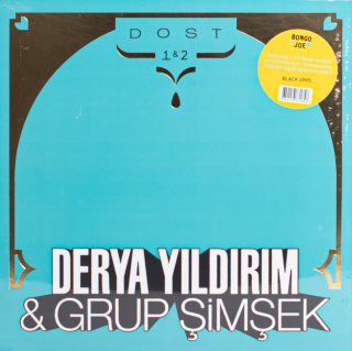 Bongo Joe - Dost 1 & 2 by Derya Yıldırım & Grup Şimşek