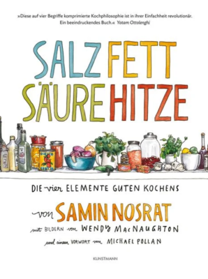Salz Fett Säure Hitze - Die Vier Elemente Guten Kochens
