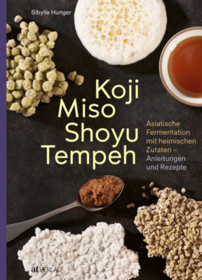 Koji Miso Shoyu Tempeh: Asiatische Fermentation mit heimischen Zutaten
