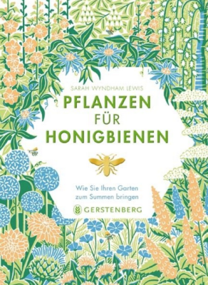Pflanzen für Honigbienen: Wie Sie Ihren Garten zum Summen bringen