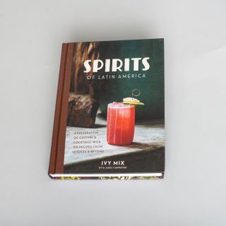 Spirits of Latin America: A Celebration of Culture & Cocktails