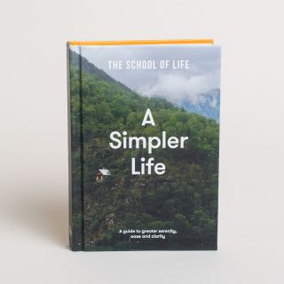 The School of Life - A Simpler Life 