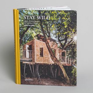 Stay Wild: Cabins, Rural Getaways, and Sublime Solitude