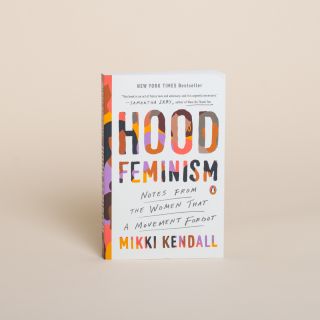 Hood Feminism: Notes from the Women That a Movement Forgot 