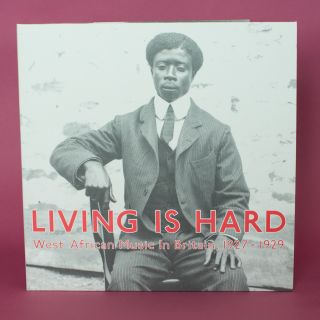 Honest Jon's Records - Living is Hard, West African Music in Britain 1927-29 LP