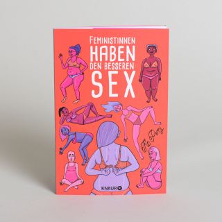   Feministinnen haben den besseren Sex von Flo Perry