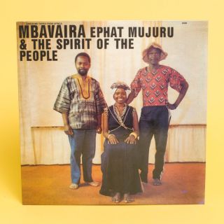 Ephat Mujuru & The Spirit of the People MBAVAIRA