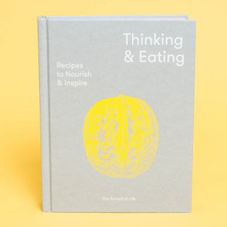 The School of Life - Thinking & Eating 