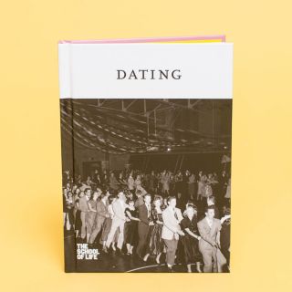 The School of Life - Dating