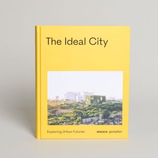 The Ideal City: Exploring Urban Futures