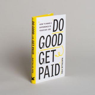 Do Good, Get Paid by Natalie Fee