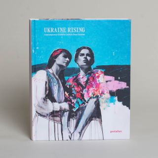 Ukraine Rising - Contemporary Creative Culture from Ukraine
