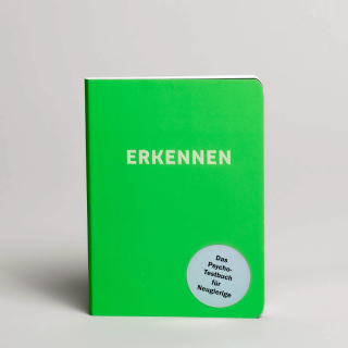 Erkennen: Das Psycho-Testbuch für Neugierige