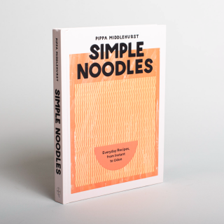 Pippa Middlehurst -Simple Noodles: Everyday Recipes, from Instant to Udon