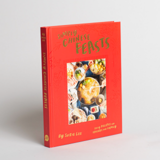 Simply Chinese Feasts: Tasty Recipes for Friends and Family