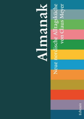 Almanak: Neue nordische Alltagsküche